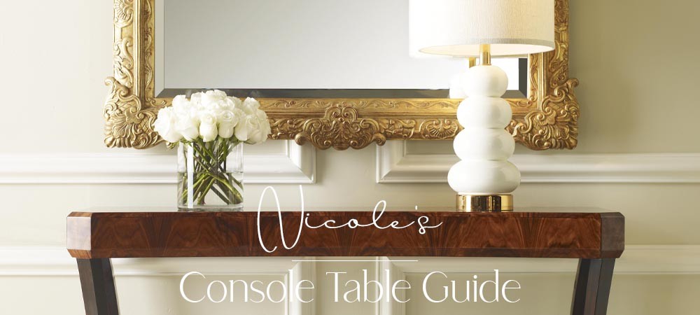 Nicole's Console Table Guide